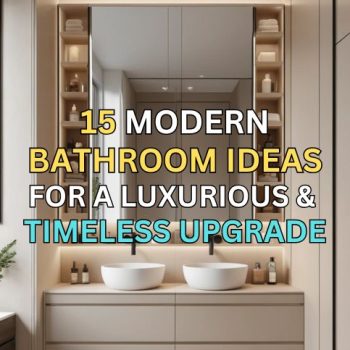 15 Modern Bathroom Ideas for a Luxurious & Timeless Upgrade 15 Modern Bathroom Ideas for a Luxurious & Timeless Upgrade