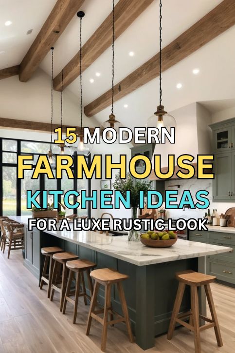15 Modern Farmhouse Kitchen Ideas for a Luxe Rustic Look