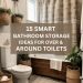 15 Smart Bathroom Storage Ideas for Over & Around Toilets