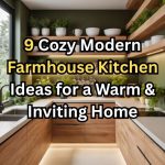 Cozy Modern Farmhouse Kitchen Ideas